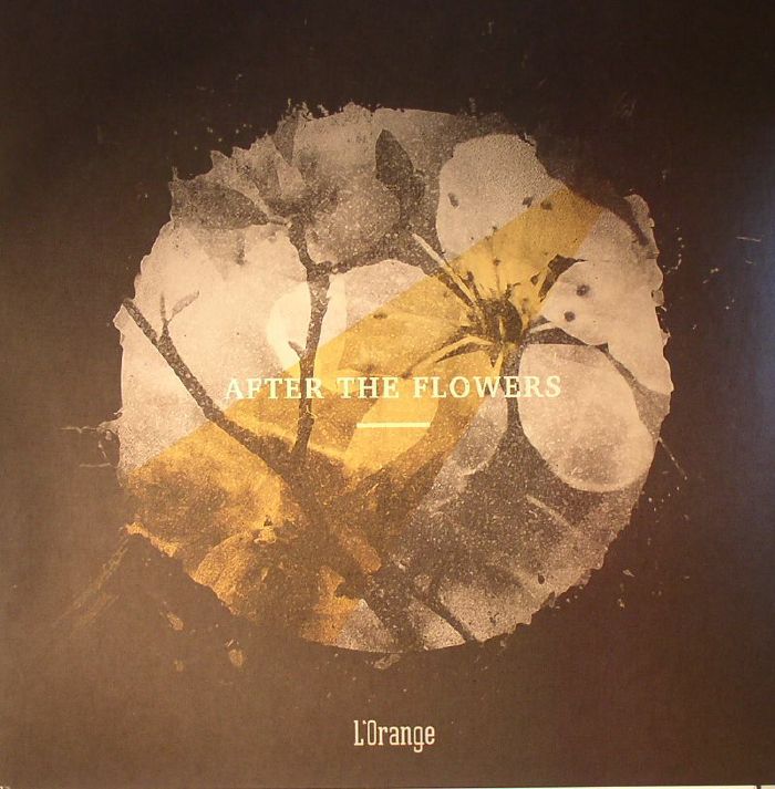 L'ORANGE - After The Flowers EP