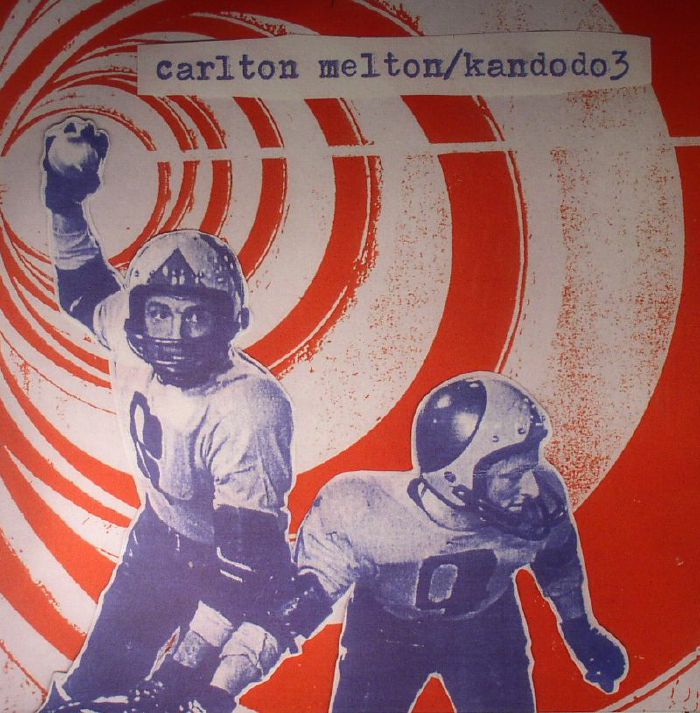 CARLTON MELTON/KANDODO 3 - Carlton Melton/Kandodo 3