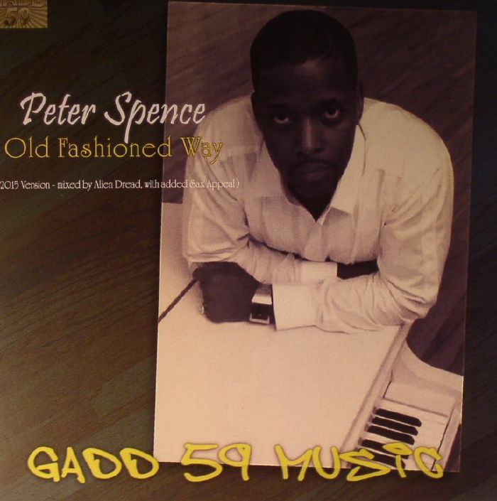 SPENCE, Peter/ALVIN DAVIS - Old Fashioned Way (2015 version)