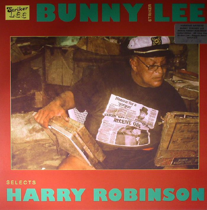 VARIOUS - Bunny Striker Lee Selects Harry Robinson