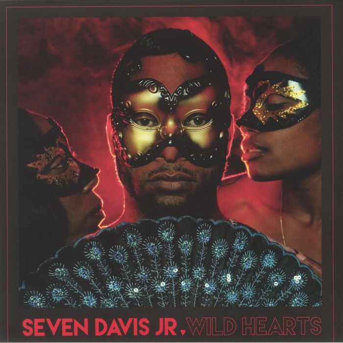 SEVEN DAVIS JR - Wild Hearts