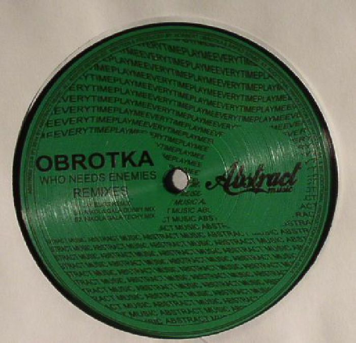 OBROTKA - Who Needs Enemies (remixes)