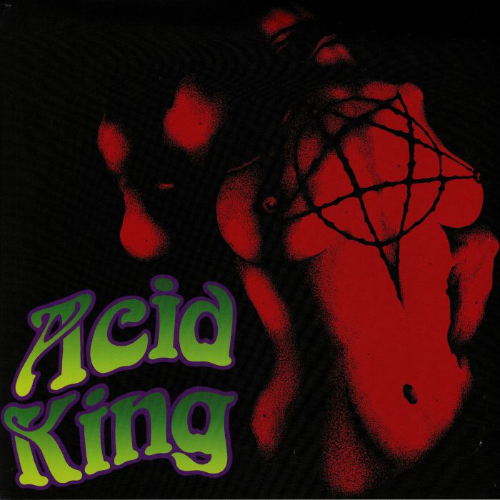 ACID KING - Free/Down With The Crown