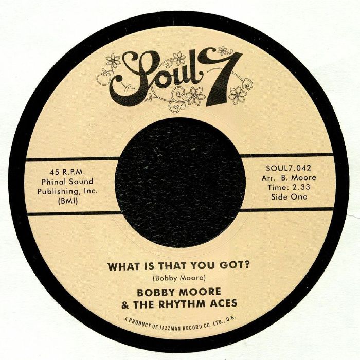 MOORE, Bobby & THE RHYTHM ACES - What Is That You Got?
