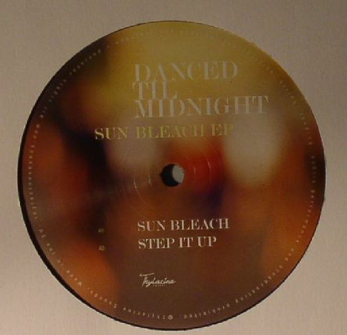 DANCED TIL MIDNIGHT - Sun Bleach EP
