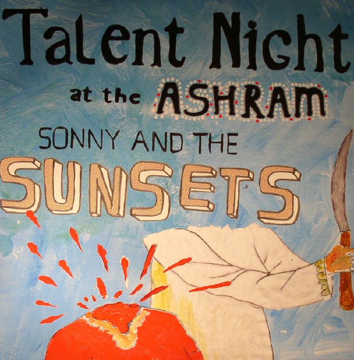 SONNY & THE SUNSETS - Talent Night At The Ashram