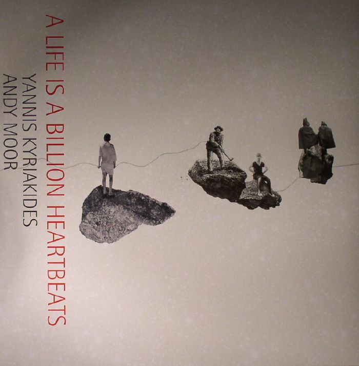 KYRIAKIDES, Yannis/ANDY MOOR - A Life Is A Billion Heartbeats