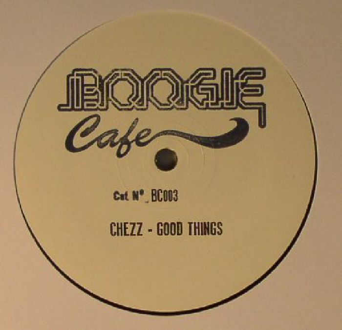 CHEZZ/NEWMAN/CHILDS & MOORE - Good Things EP