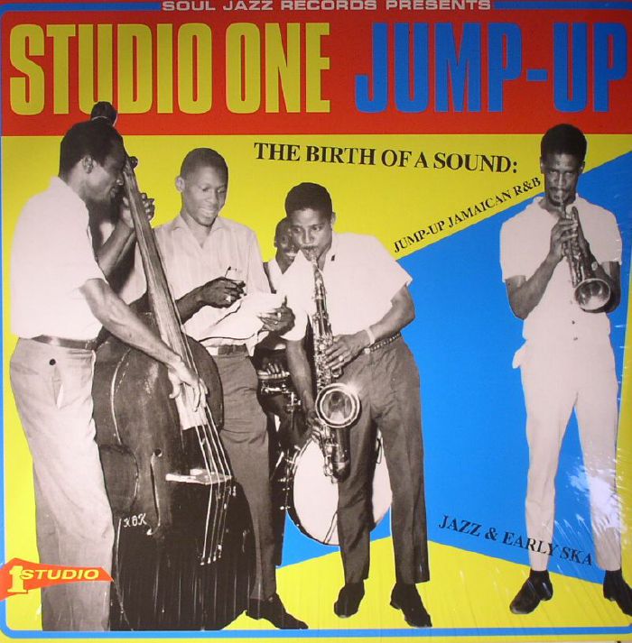 VARIOUS - Studio One Jump Up: The Birth Of A Sound Jump Up Jamaican R&B Jazz & Early Ska