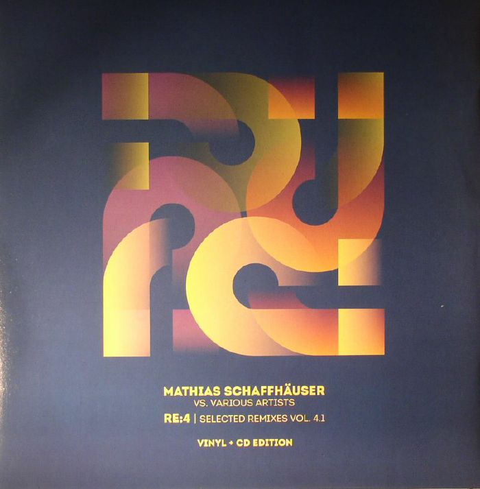 SCHAFFHAUSER, Matthias/VARIOUS - Re:4 Selected Remixes Vol 4.1