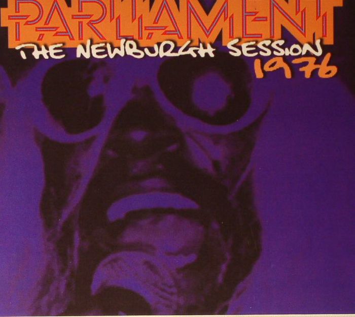 PARLIAMENT - The Newburgh Session 1976