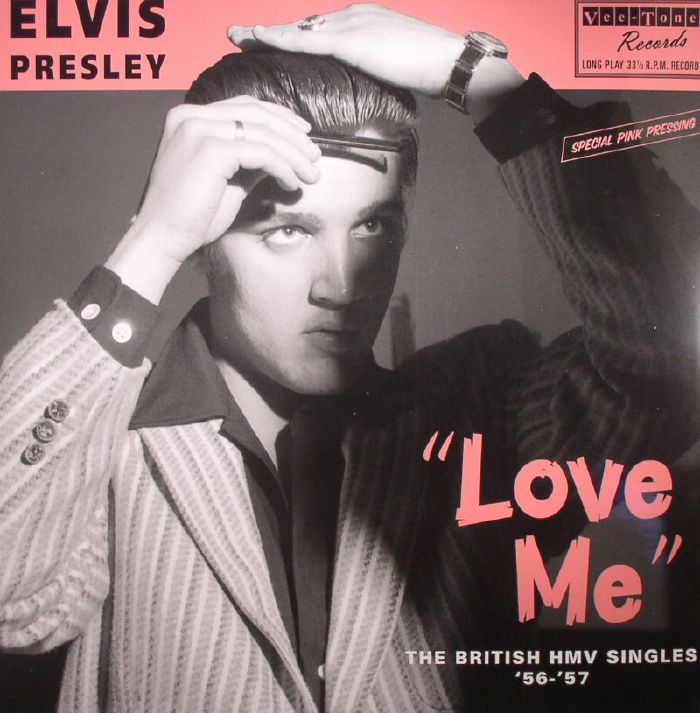 PRESLEY, Elvis - Love Me: The British HMV Singles 56-57