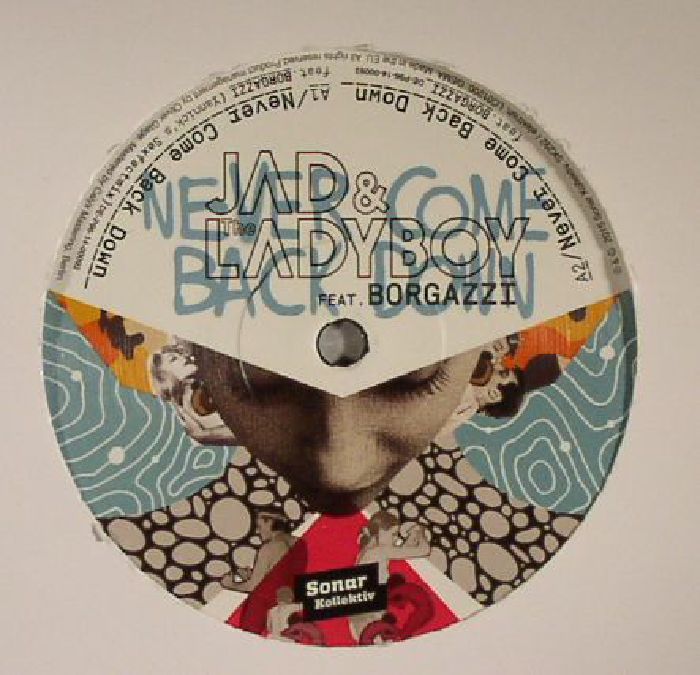 JAD & THE LADYBOY feat BORGAZZI - Never Come Back Down