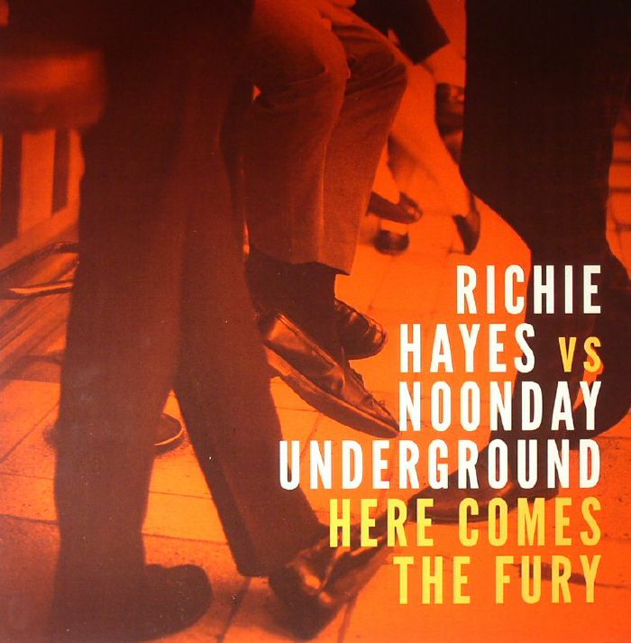 HAYES, Richie vs NOONDAY UNDERGROUND - Here Comes The Fury