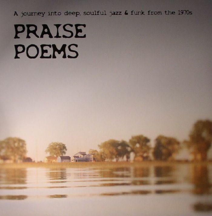 VARIOUS - Praise Poems: A Journey Into Deep, Soulful Jazz & Funk From The 1970s