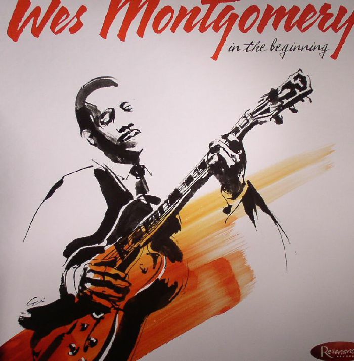 MONTGOMERY, Wes - In The Beginning