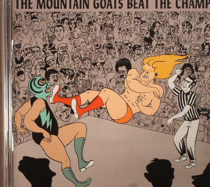 MOUNTAIN GOATS, The - Beat The Champ
