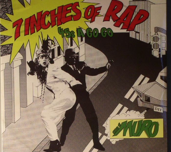 DJ MURO/VARIOUS - 7 Inches Of Rap: 45s A Go Go
