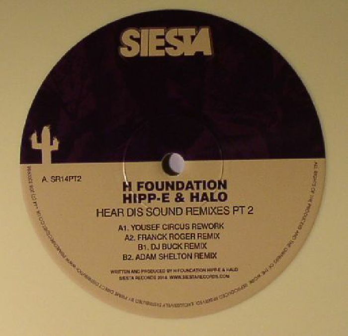 H FOUNDATION/HIPP E & HALO - Hear Dis Sound Remixes Pt 2