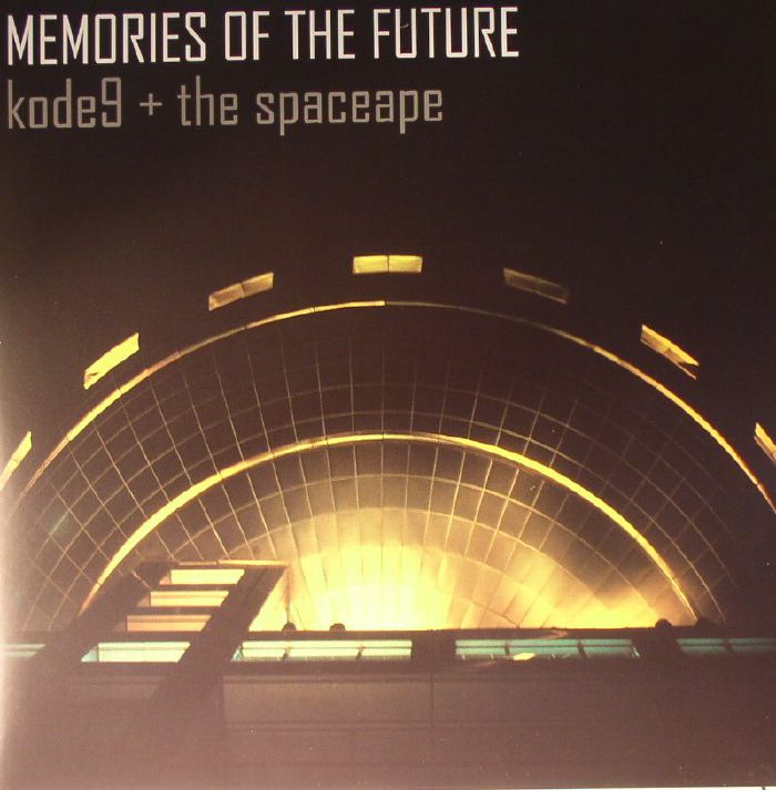 KODE 9/THE SPACEAPE - Memories Of The Future