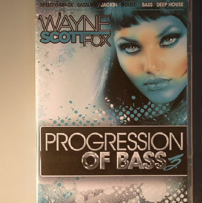WAYNE SCOTT, Fox/VARIOUS - Progression Of Bass Vol 3