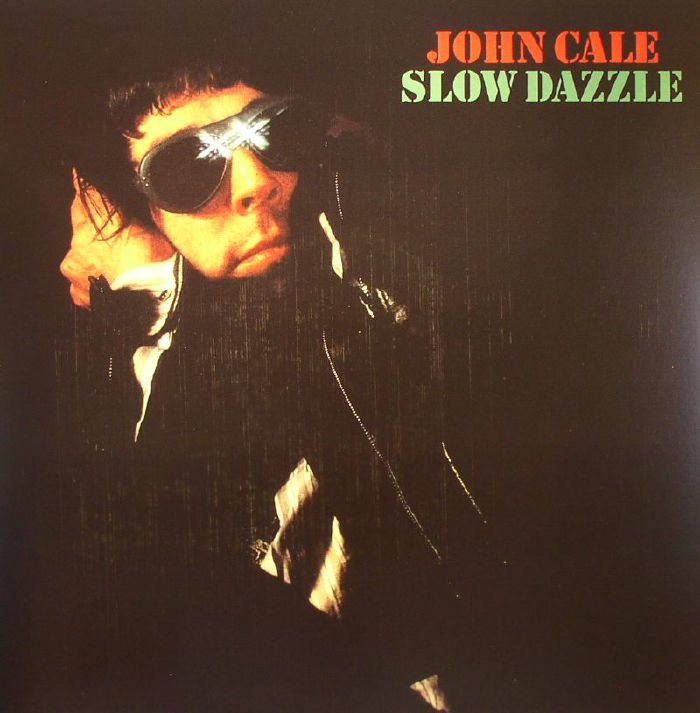 CALE, John - Slow Dazzle