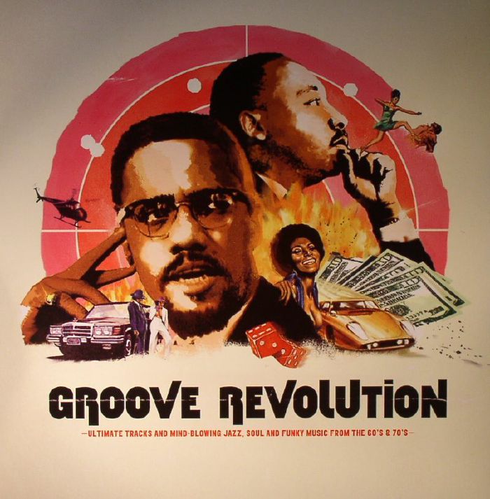 VARIOUS - Groove Revolution :Ultimate Tracks And Mind Blowing Jazz, Soul And Funky Music From The 60's & 70's