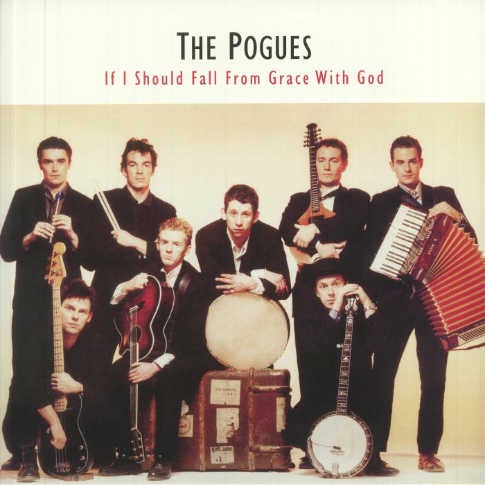 POGUES, The - If I Should Fall From Grace With God