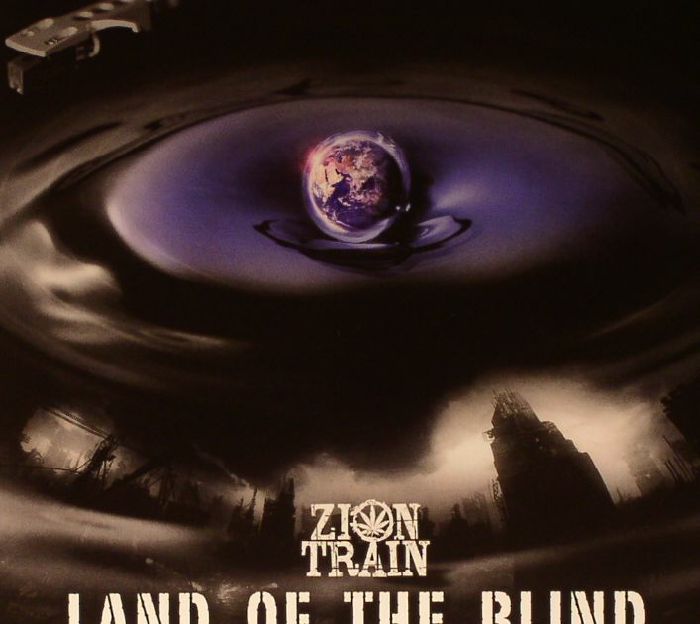 ZION TRAIN - Land Of The Blind