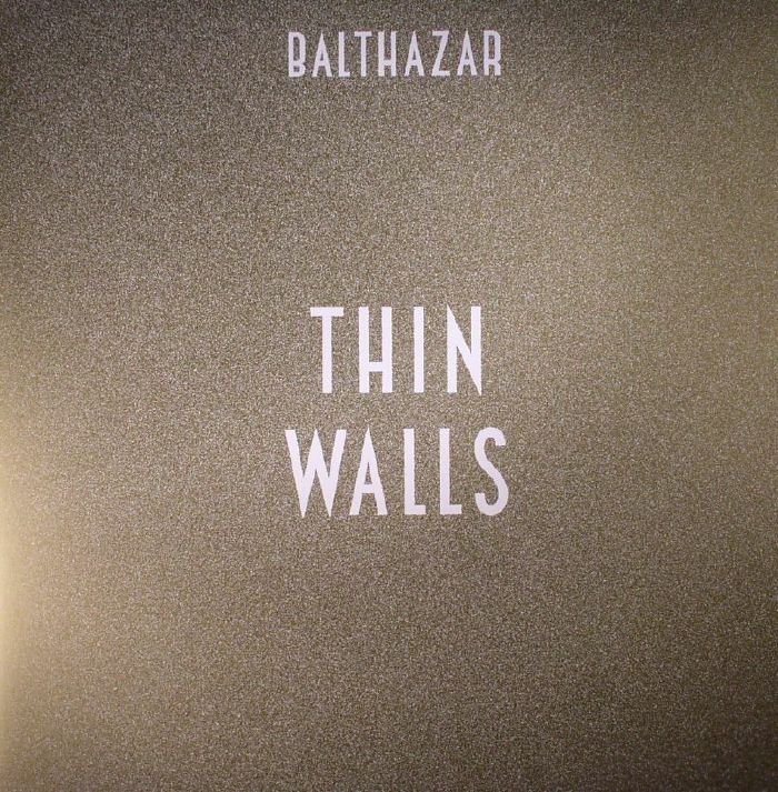 BALTHAZAR - Thin Walls