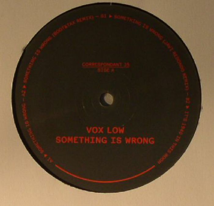 VOX LOW - Something Is Wrong