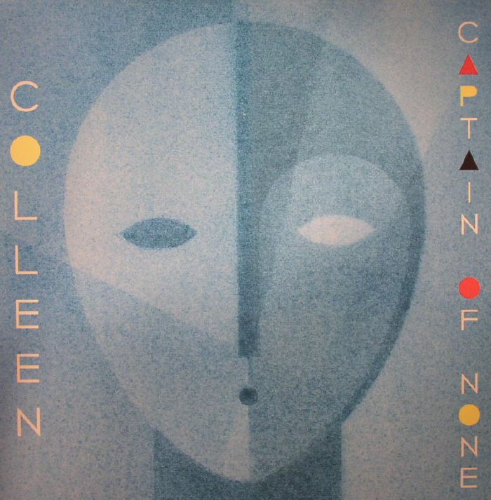 COLLEEN - Captain Of None