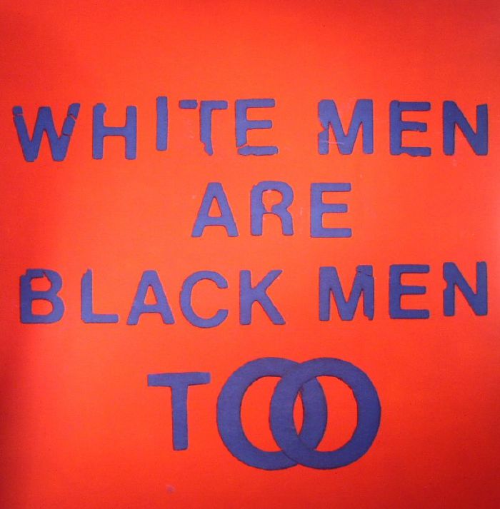 YOUNG FATHERS - White Men Are Black Men Too