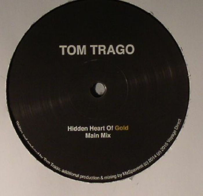 TRAGO, Tom - Hidden Heart Of Gold