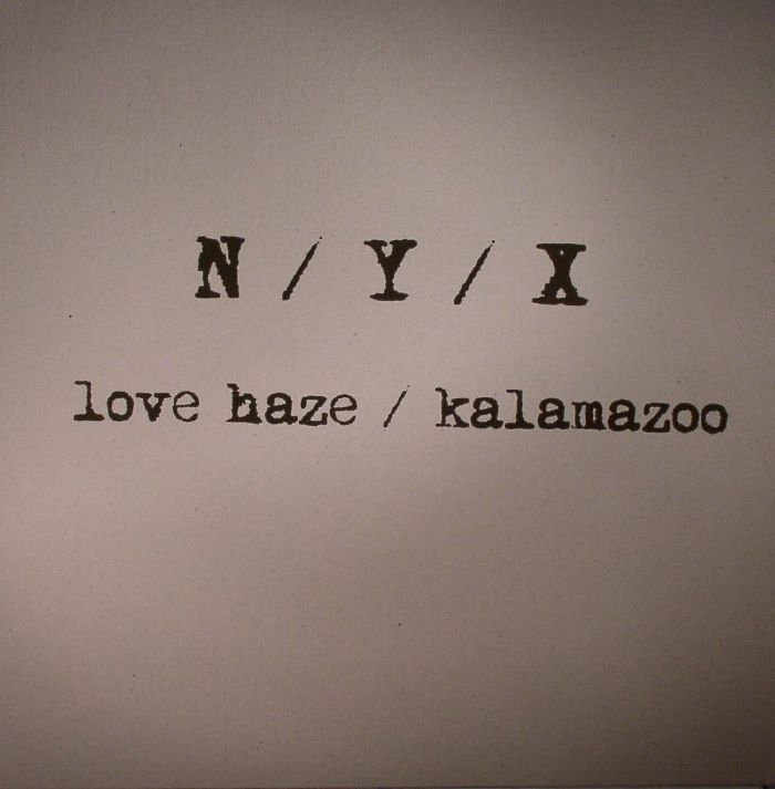 N/Y/X - Love Haze