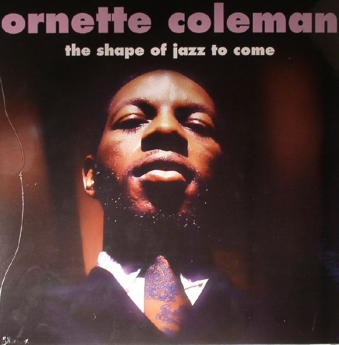 COLEMAN, Ornette - The Shape Of Jazz To Come