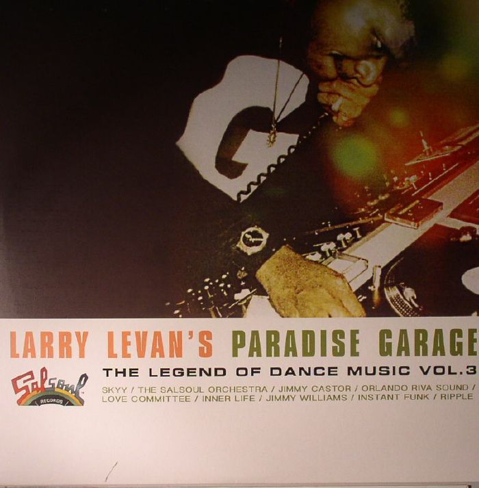 VARIOUS - Larry Levan's Paradise Garage: The Legend Of Dance Music Vol 3