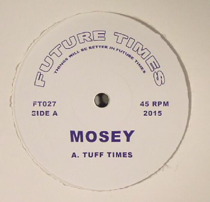 MOSEY - Tuff Times