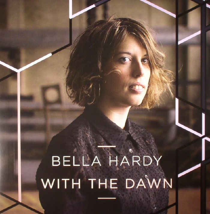 HARDY, Bella - With The Dawn
