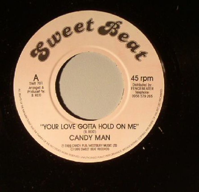 CANDY MAN - Your Love Gotta Hold On Me