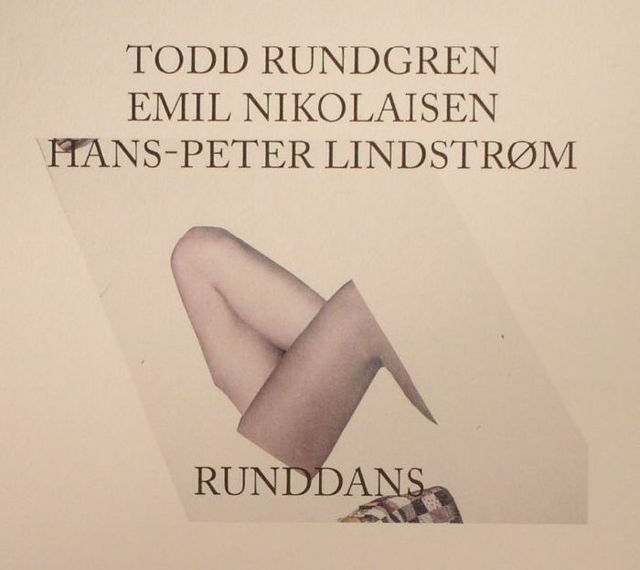 RUNDGREN, Todd/EMIL NIKOLAISEN/HANS PETER LINDSTROM - Runddans