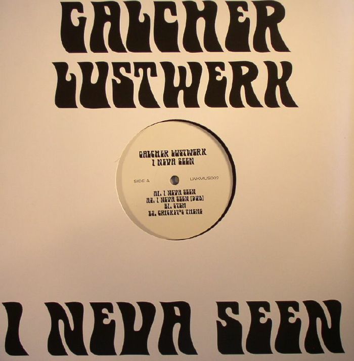GALCHER LUSTWERK - I Neva Seen EP