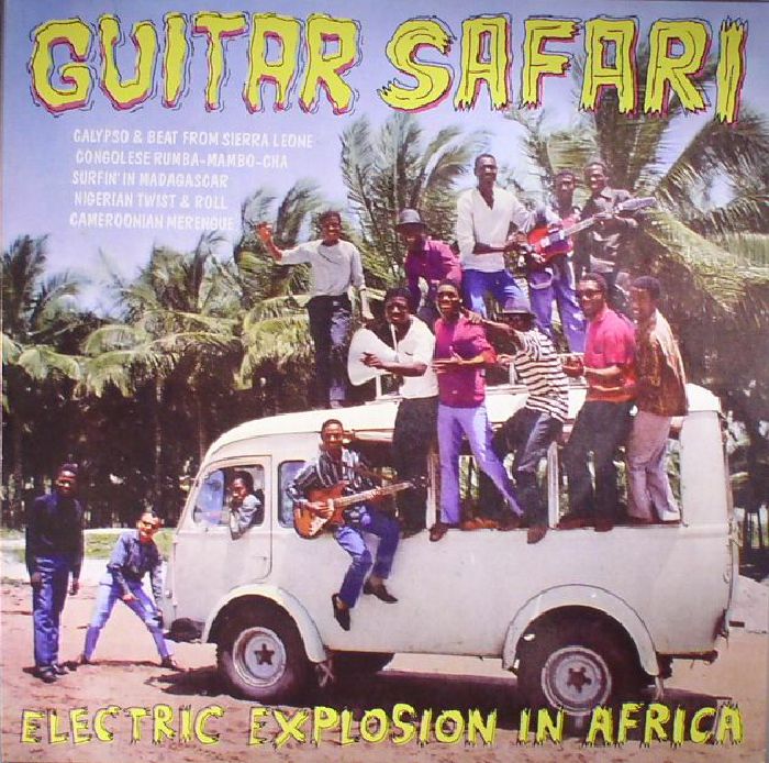 VARIOUS - Guitar Safari: Electric Explosion In Africa