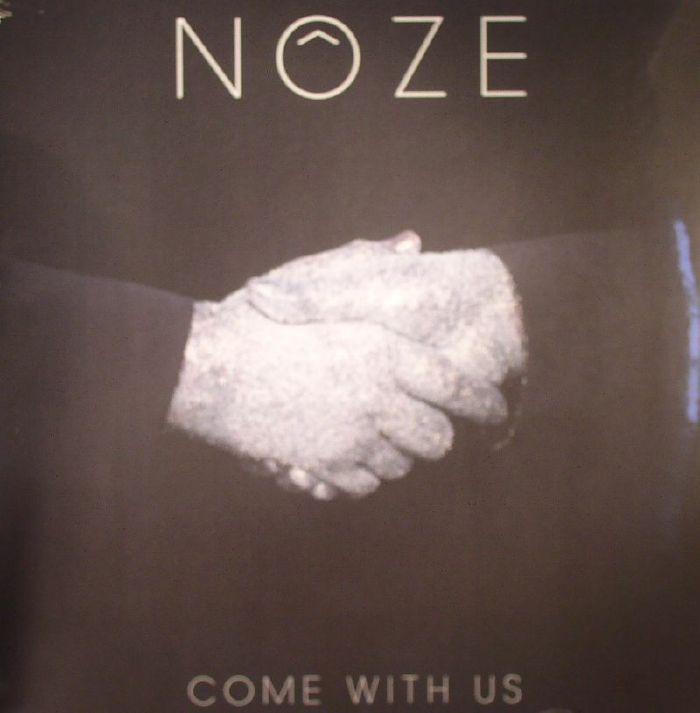 NOZE - Come With Us