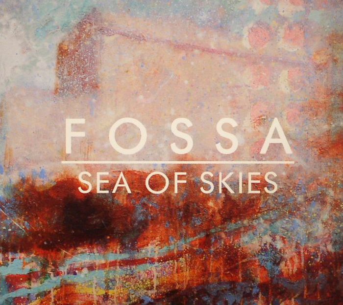 FOSSA - Sea Of Skies
