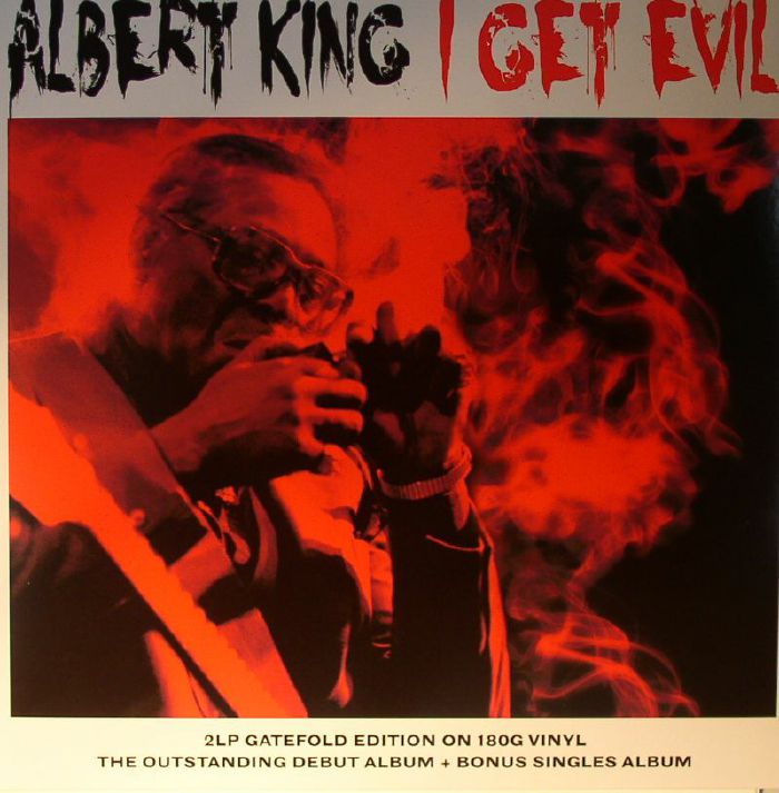 ALBERT KING - I Get Evil