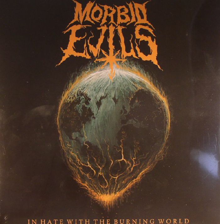 MORBID EVILS - In Hate With The Burning World