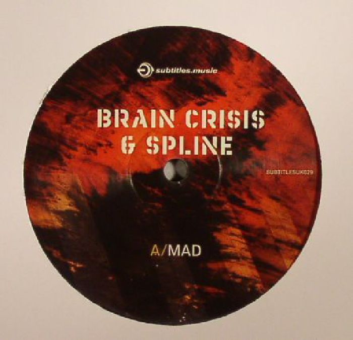 BRAIN CRISIS/SPLINE - Mad