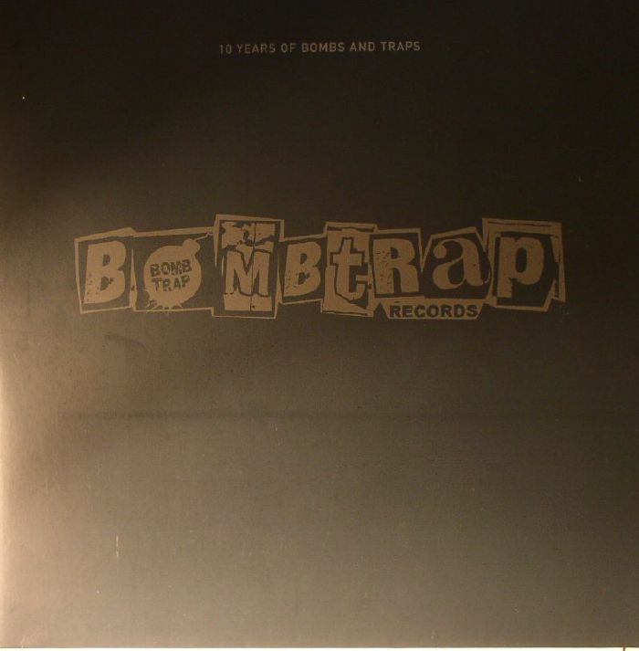 VARIOUS - 10 Years Of Bombs & Traps