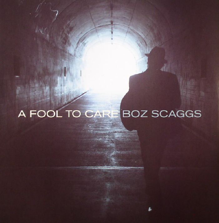 SCAGGS, Boz - A Fool To Care